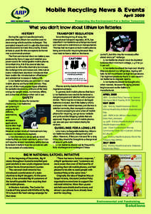Mobile Recycling News & Events April 2009 Preserving the Environment For a Better Tomorrow What y ou didn’t know about Lithium Ion Batteries
