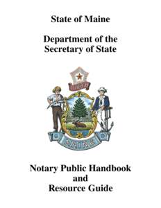 State of Maine Department of the Secretary of State Notary Public Handbook and