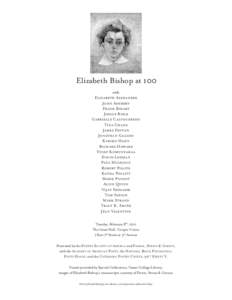 Elizabeth Bishop at 100 with Elizabeth Alexander John Ashbery Frank Bidart Joelle Biele