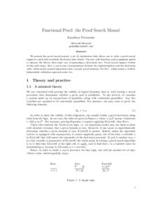 Functional Pearl: the Proof Search Monad Jonathan Protzenko Microsoft Research  Abstract We present the proof search monad, a set of combinators that allows one to write a proof search
