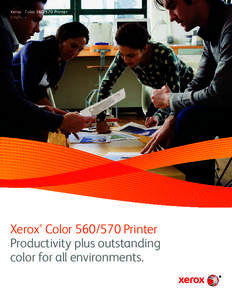 Xerox® Color[removed]Printer Brochure Xerox Color[removed]Printer Productivity plus outstanding color for all environments.