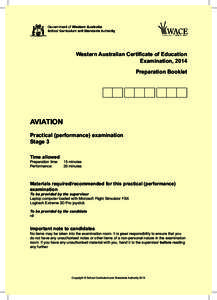 Western Australian Certificate of Education Examination, 2014 Preparation Booklet AVIATION Practical (performance) examination