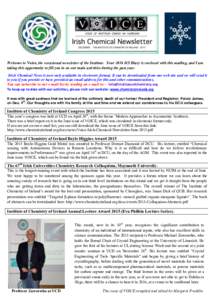 Welcome to Voice, the occasional newsletter of the Institute. Your 2016 ICI Diary is enclosed with this mailing, and I am taking this opportunity to fill you in on our main activities during the past year.	 Irish Chemica