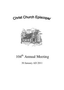 th  104 Annual Meeting 30 January AD 2011  CHRIST CHURCH EPISCOPAL