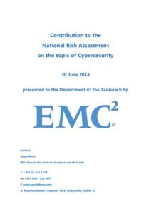 Contribution to the National Risk Assessment on the topic of Cybersecurity 30 June 2014 presented to the Department of the Taoiseach by