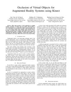 Occlusion of Virtual Objects for Augmented Reality Systems using Kinect Jo˜ao Vitor de S´a Hauck Matheus R. F. Mendonca