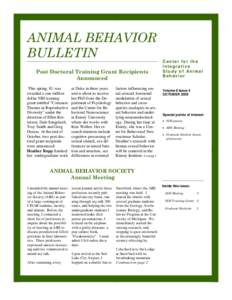 ANIMAL BEHAVIOR BULLETIN Post Doctoral Training Grant Recipients Announced This spring, IU was awarded a one million