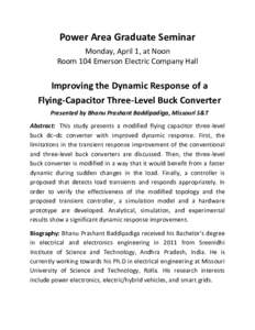 Power Area Graduate Seminar Monday, April 1, at Noon Room 104 Emerson Electric Company Hall Improving the Dynamic Response of a Flying-Capacitor Three-Level Buck Converter