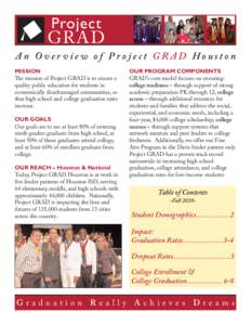 Project  GRA D An Overview of Project GRAD Houston MISSION The mission of Project GRAD is to ensure a