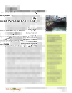 Chapter 1 Project Purpose and Need The Seattle Department of Transportation (SDOT) is proposing to replace the Elliott Bay Seawall along the city of Seattle’s downtown waterfront. This Draft Environmental Impact Statem