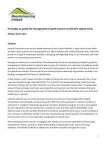 Principles to guide the management of path erosion in Ireland’s upland areas Adopted March 2013 Context Ireland’s mountain areas are our largest expanses of semi-natural habitats, a huge natural asset, which we have 