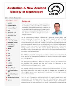 Australian & New Zealand Society of Nephrology 2014 Bulletin- December INSIDE THIS ISSUE  1 Editorial