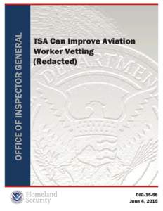 OIGTSA Can Improve Aviation Worker Vetting (Redacted)