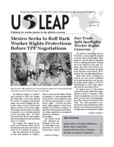 Quarterly newsletter of the U.S. Labor Education in the Americas Project  Fall 2012: Issue #3  Fighting for worker justice in the global economy