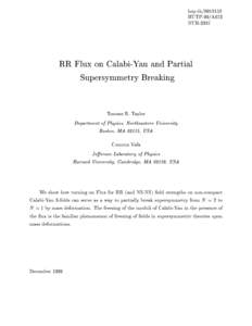 hep-thHUTP-99/A073 NUB-3207 RR Flux on Calabi-Yau and Partial Supersymmetry Breaking