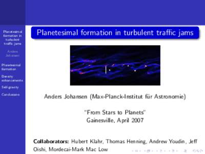 Planetesimal formation in turbulent traffic jams  Planetesimal formation in turbulent traffic jams