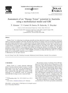 Solar Energy[removed]–808 www.elsevier.com/locate/solener Assessment of an ‘‘Energy Tower’’ potential in Australia using a mathematical model and GIS T. Altmann *, Y. Carmel, R. Guetta, D. Zaslavsky, Y. Do