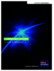 Ultra Electronics Communications  COMMUNICATIONS Defense & Aerospace  making a difference