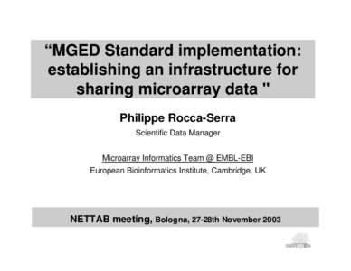 “MGED Standard implementation: establishing an infrastructure for sharing microarray data 