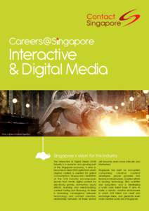 Careers@S ngapore  Interactive & Digital Media  Photo courtesy of Double Negative
