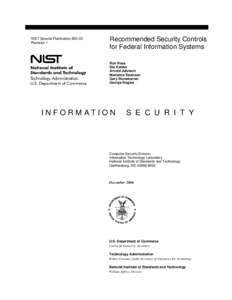 NIST Special PublicationRevision 1 Recommended Security Controls for Federal Information Systems Ron Ross