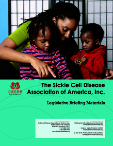 The Sickle Cell Disease Association of America, Inc. Legislative Briefing Materials Contact Organization Sickle Cell Disease Association of America, Inc.