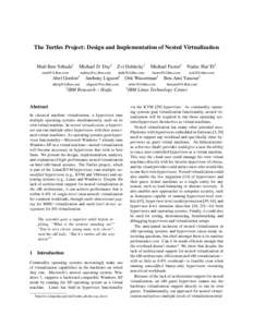 The Turtles Project: Design and Implementation of Nested Virtualization Muli Ben-Yehuda† Michael D. Day‡  Zvi Dubitzky†