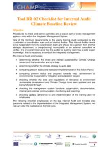 Tool BR 02 Checklist for Internal Audit Climate Baseline Review Objective Procedures to check and correct activities are a crucial part of every management system – also within the Integrated Management System. One of 
