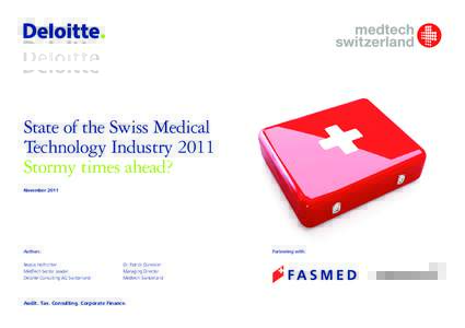 State of the Swiss Medical Technology Industry 2011 Stormy times ahead? NovemberAuthors: