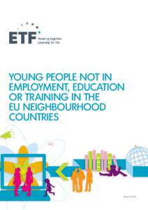 YOUNG PEOPLE NOT IN EMPLOYMENT, EDUCATION OR TRAINING IN THE EU NEIGHBOURHOOD COUNTRIES