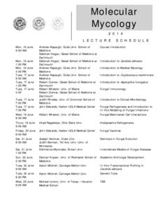 Molecular MycologyL E C T U R E Mon, 16 June 9:00 AM