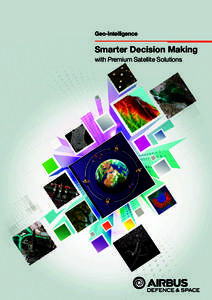 Geo-Intelligence  Smarter Decision Making with Premium Satellite Solutions  Sustainable Solutions for Smarter Decision-Making