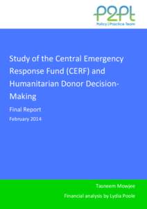 Study of the Central Emergency Response Fund (CERF) and Humanitarian Donor DecisionMaking Final Report February 2014