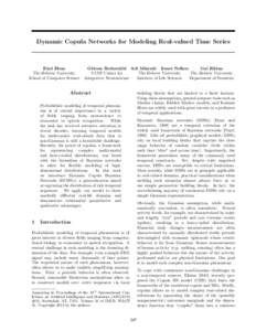 Dynamic Copula Networks for Modeling Real-valued Time Series  Elad Eban