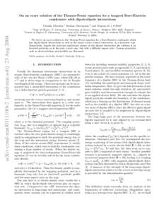 On an exact solution of the Thomas-Fermi equation for a trapped Bose-Einstein condensate with dipole-dipole interactions Claudia Eberlein,1 Stefano Giovanazzi,2 and Duncan H J O’Dell1 1  arXiv:cond-mat/0311100v2 [cond-
