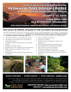 Project Bona Fide presents a special  PERMACULTURE DESIGN COURSE WITH A FOCUS ON AGROFORESTRY DESIGN AUGUST 2-15, 2016 FINCA BONA FIDE