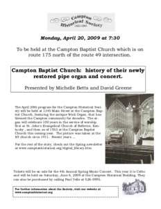 Monday, April 20, 2009 at 7:30 To be held at the Campton Baptist Church which is on route 175 north of the route 49 intersection. Campton Baptist Church: history of their newly restored pipe organ and concert.