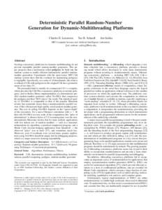 Deterministic Parallel Random-Number Generation for Dynamic-Multithreading Platforms Charles E. Leiserson Tao B. Schardl