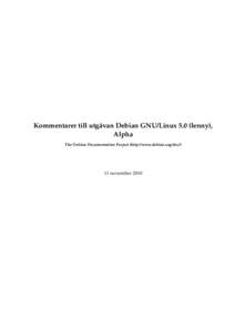 Kommentarer till utgåvan Debian GNU/Linux 5.0 (lenny), Alpha The Debian Documentation Project (http://www.debian.org/doc/) 11 november 2010
