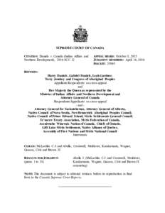 SUPREME COURT OF CANADA CITATION: Daniels v. Canada (Indian Affairs and Northern Development), 2016 SCC 12 APPEAL HEARD: October 8, 2015 JUDGMENT RENDERED : April 14, 2016