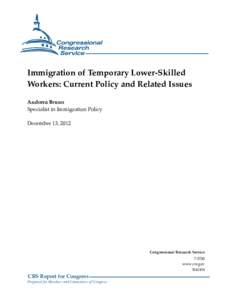 Immigration of Temporary Lower-Skilled Workers: Current Policy and Related Issues