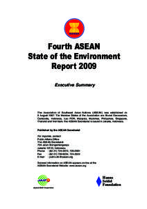 Fourth ASEAN State of the Environment Report 2009 Executive Summary  The Association of Southeast Asian Nations (ASEAN) was established on