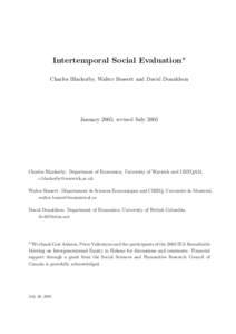 Intertemporal Social Evaluation* Charles Blackorby, Walter Bossert and David Donaldson January 2005; revised JulyCharles Blackorby: Department of Economics, University of Warwick and GREQAM,