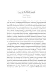 Research Statement Isabel Melguizo October 15, 2015 Individuals often exhibit behavioral regularities when making economic decisions. They are likely to form and internalize stereotypes. Stereotypes highlight differences