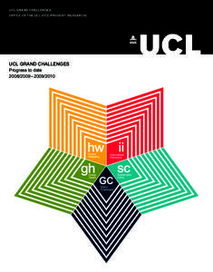 UCL GRAND CHALLENGES OFFICE OF THE UCL VICE-PROVOST (RESEARCH) UCL GRAND CHALLENGES Progress to date[removed] – [removed]
