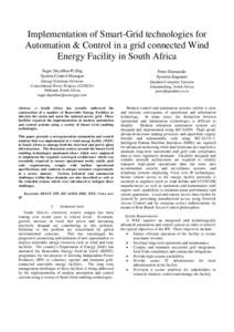 Implementation of Smart-Grid technologies for Automation & Control in a grid connected Wind Energy Facility in South Africa Sagar Dayabhai Pr.Eng System Control Manager