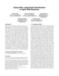Going Wild: Large-Scale Classification of Open DNS Resolvers Marc Kührer Thomas Hupperich