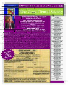 A Component Society of the Kentucky Dental Association NOVEMBER 2014 NEWSLETTER  Blue Grass Dental Society