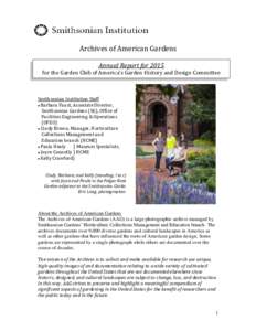 Archives of American Gardens Annual Report for 2015 for the Garden Club of America’s Garden History and Design Committee  Smithsonian Institution Staff