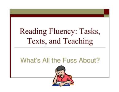 Microsoft PowerPoint - Kent State Reading Fluency  II.ppt [Read-Only]